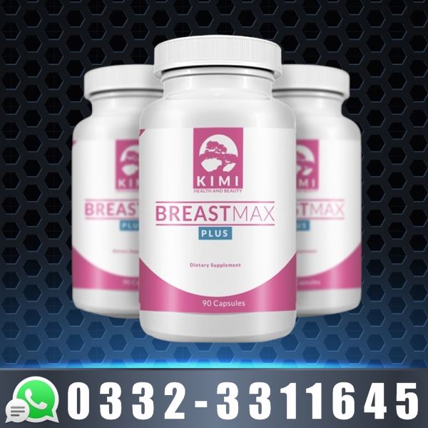 Breast Max Plus Breast Enhancement Pills in Pakistan