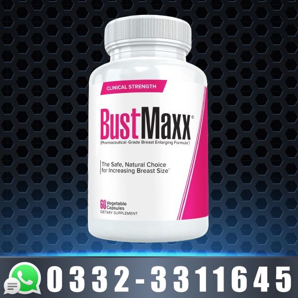 BustMaxx Breast Enlargement Pills in Pakistan