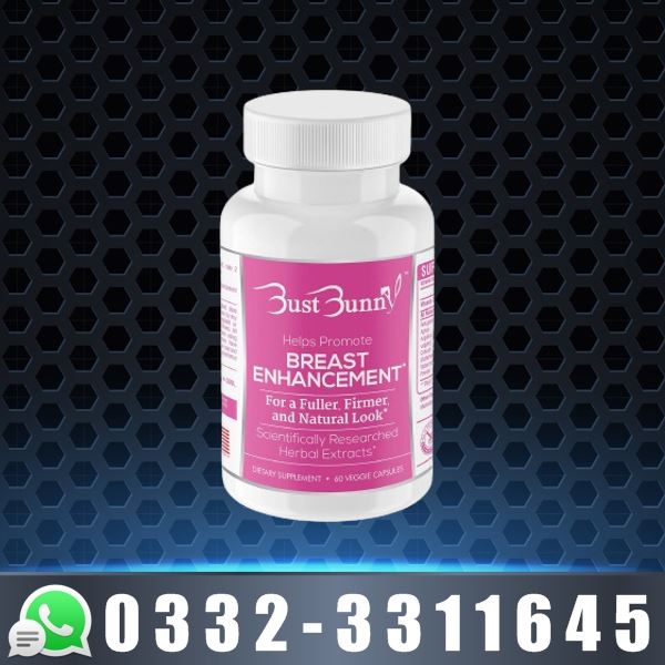 Bust Bunny Breast Enhancement Pills in Pakistan